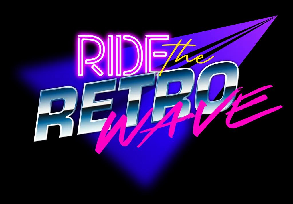 Ride The Retrowave